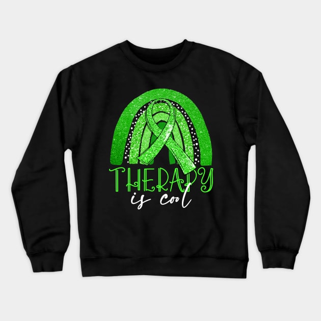 Therapy Is Cool  End the Stigma Mental Health Awareness Crewneck Sweatshirt by peskyrubeus